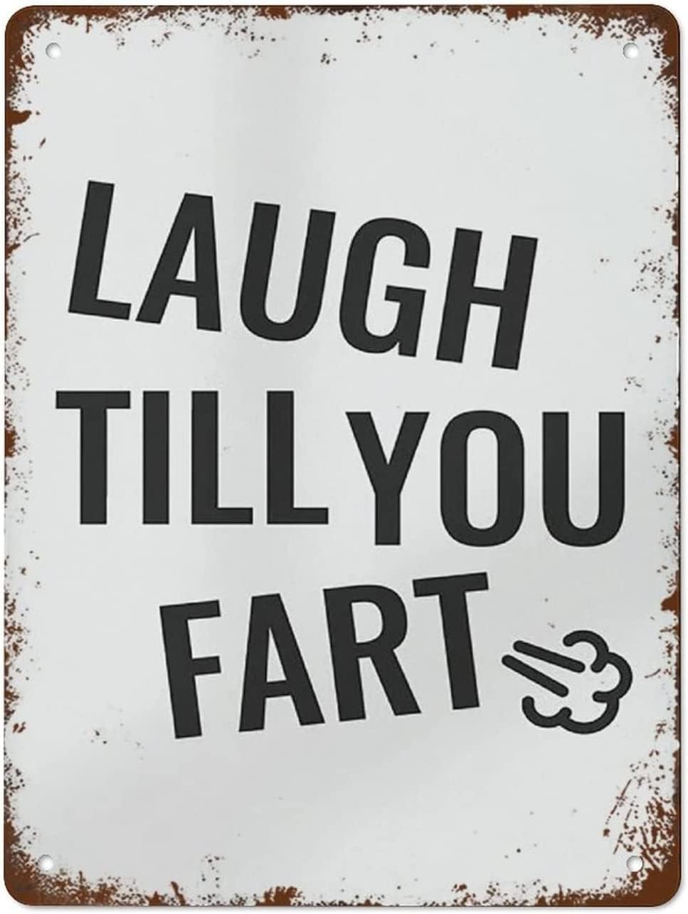 Vintage Laugh Till You Fart Metal Sign Wall Decor 8x12 Inch Home Kitchen Bar Pub Art Farm Garage Garden Poster