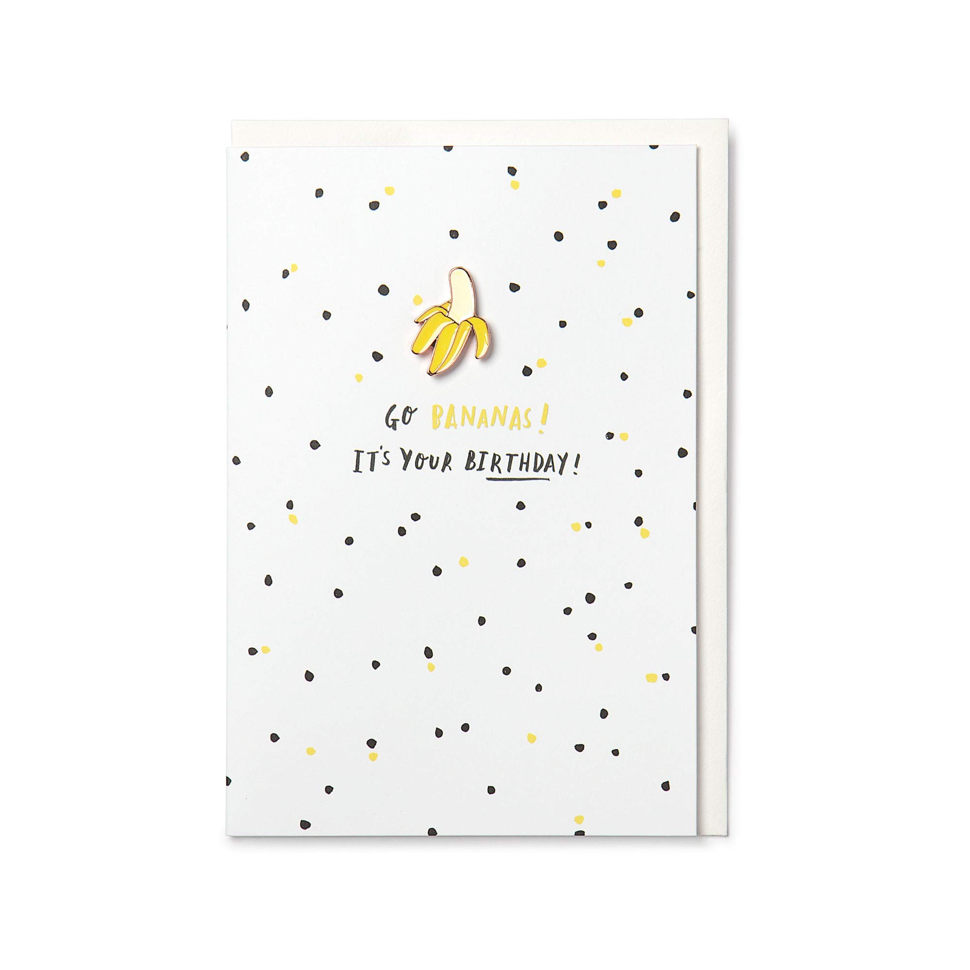 Hotchpotch Go Bananas! It's Your Birthday Card with Enamel Banana Pin Badge - Greetings Card