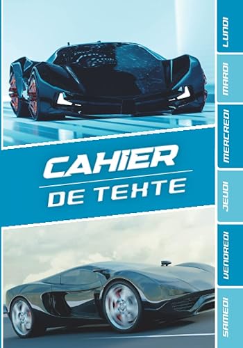 CAHIER DE TEXTE: Voiture de Course Sport Racing Automobile de Luxe pour écoliers garcon fille en primaire cp ce1 ce2 cm1 cm2 collège | emploi du temps ... pour une année scolaire réussie.