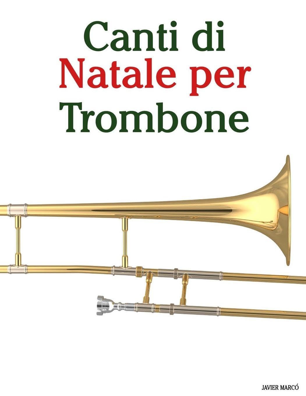 Canti di Natale per Trombone (Canti Di Natale Per Bambini)