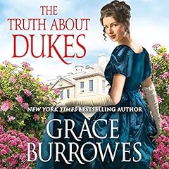 The Truth About Dukes Audiolibro Por Grace Burrowes arte de portada