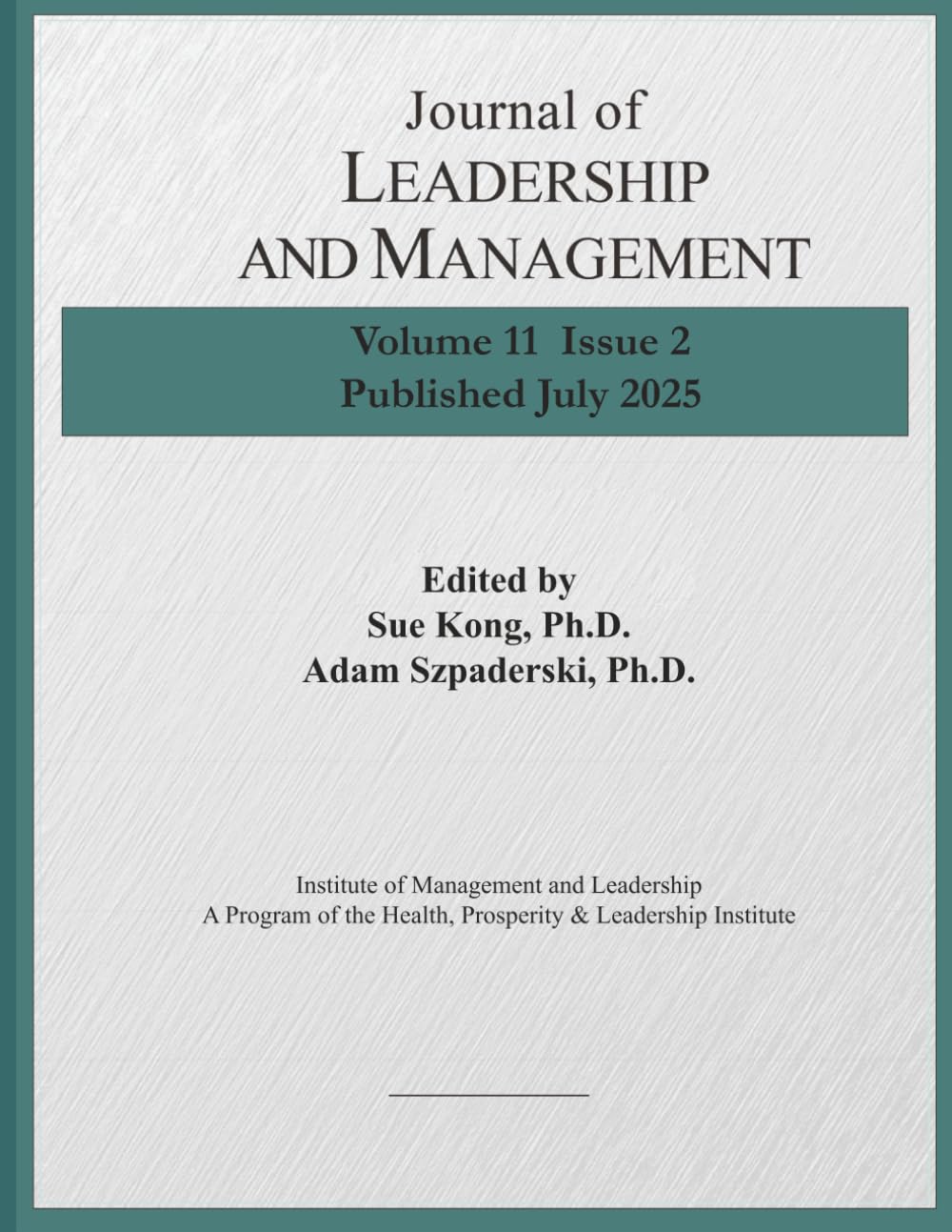 Journal of Leadership and Management Volume 11 Issue 2: Published July 2025