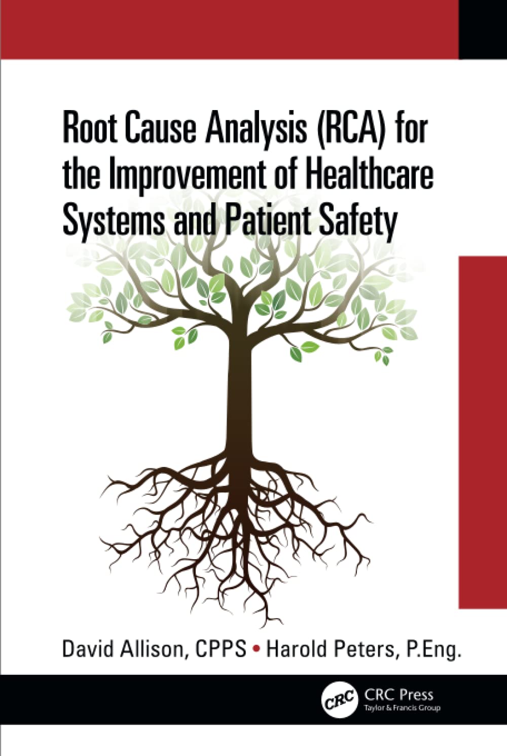 Root Cause Analysis (RCA) for the Improvement of Healthcare Systems and Patient Safety