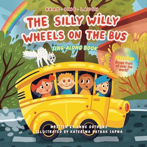 The Silly Willy Wheels on the Bus Read, Laugh and Sing Along for Toddlers and Kids Ages 1+ Funny Storytime