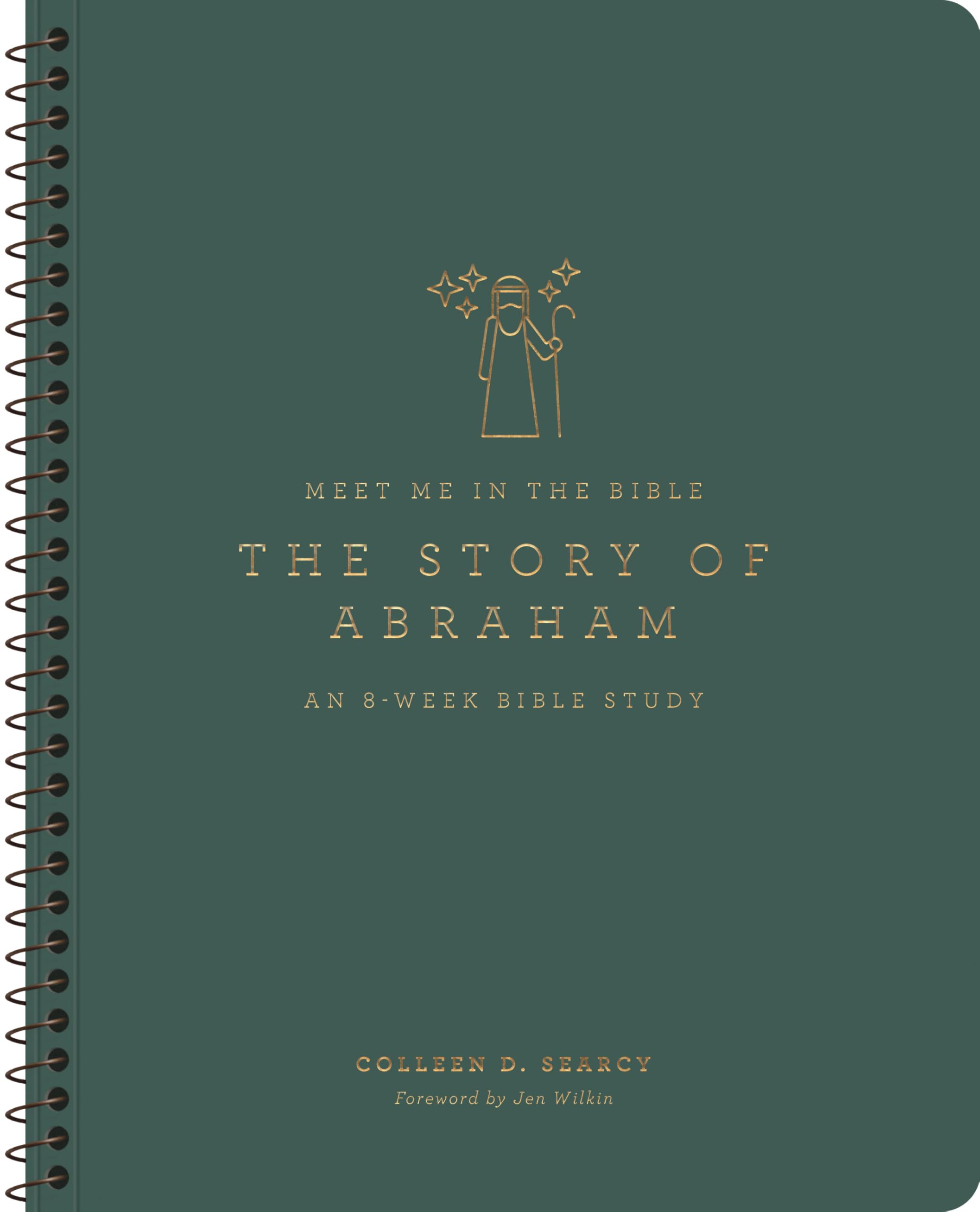 The Story of Abraham: An 8-Week Bible Study (Meet Me in the Bible)