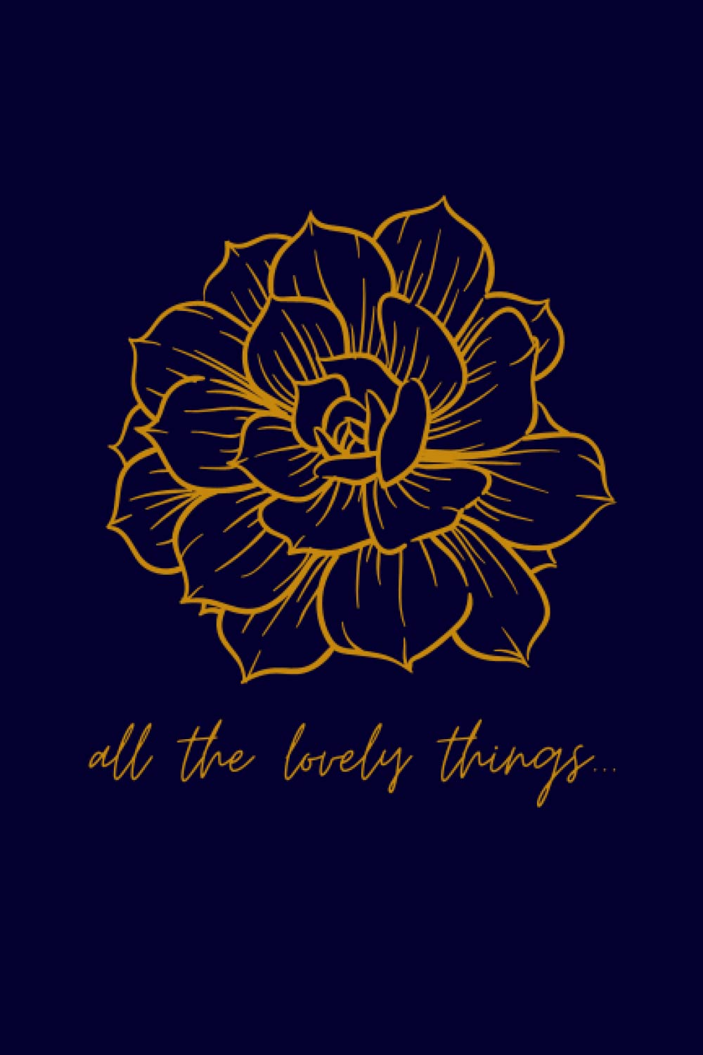 All The Lovely Things: Lined Journal