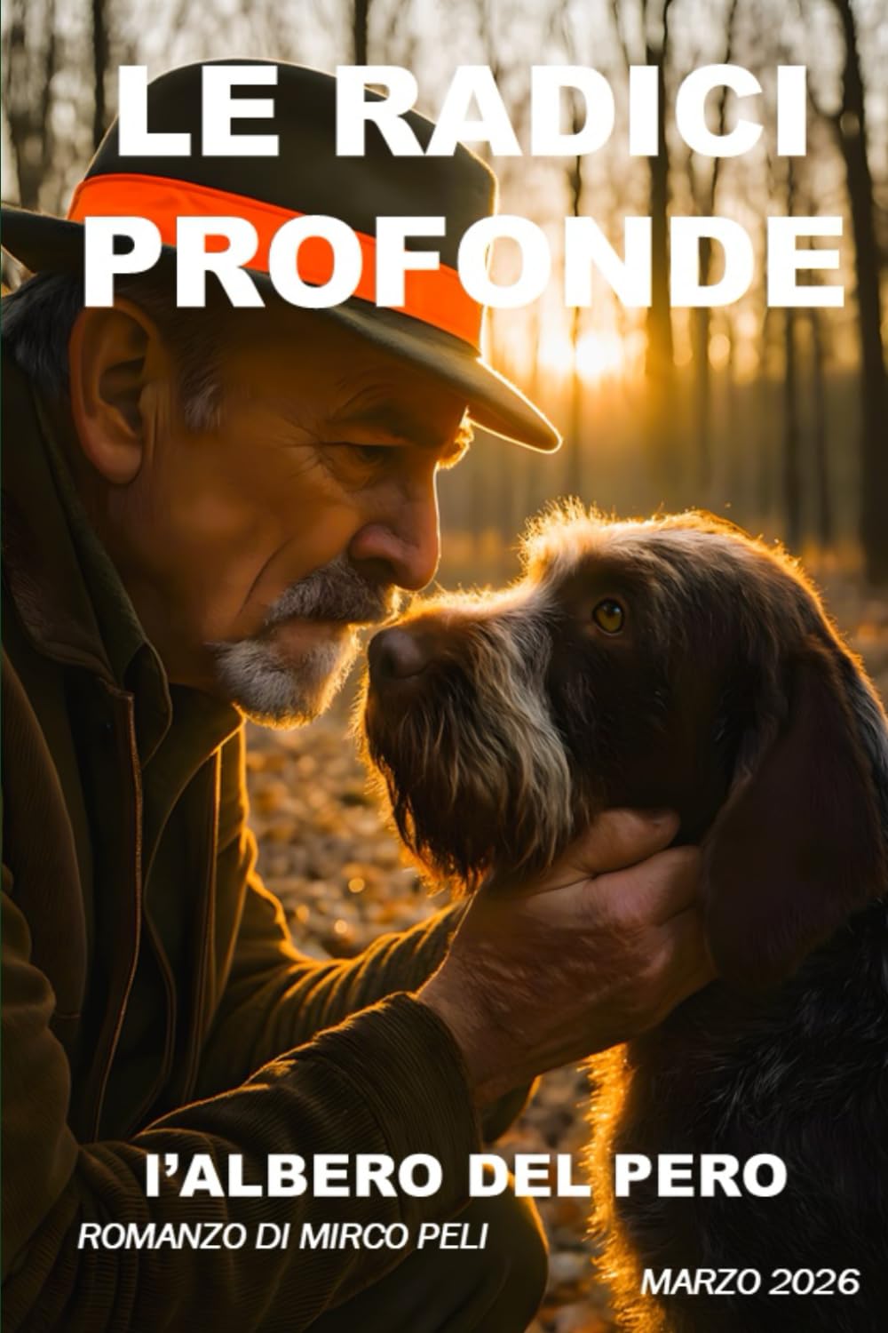 RADICI PROFONDE: L'ALBERO DEL PERO (La caccia vera)