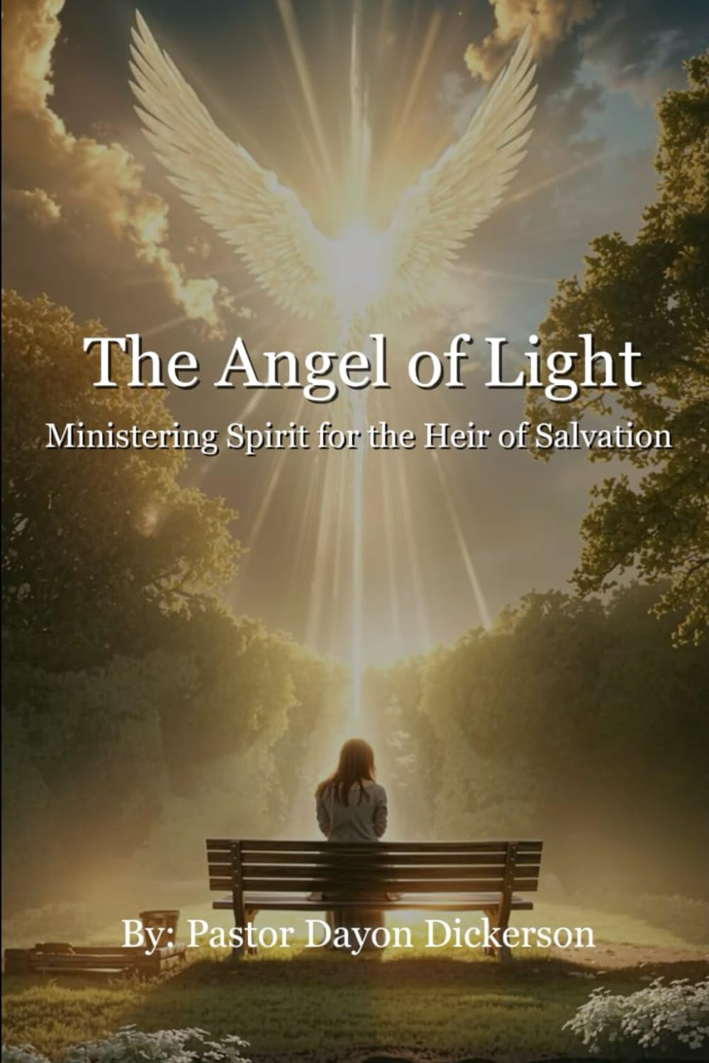 SPIRITUAL WARFARE: Angels of light, the mark of the beast, and the Bible foretold in these last days. Be Informed Read