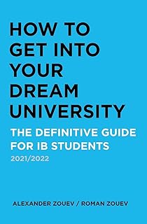 How to Get Into Your Dream University: The Definitive Guide for IB Students