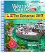 Waterway Guide the Bahamas 2017: And the Turks and Caicos Islands (Waterway Guide. Bahamas)
