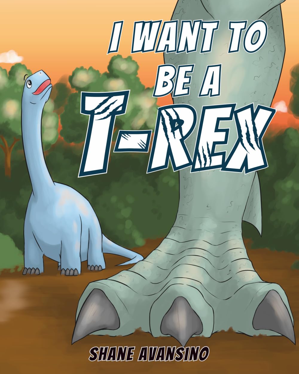I Want to Be A T-Rex: A Dinosaur Story About Self-Confidence and Being Yourself