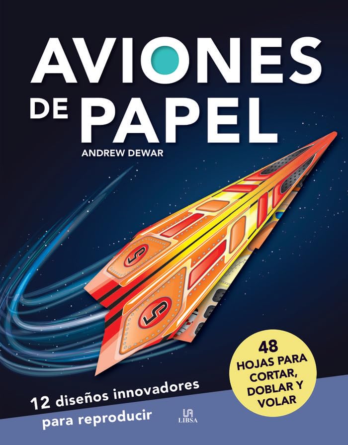 Aviones de Papel: 12 Diseños Innovadores para Reproducir (Creaciones con papel): 1