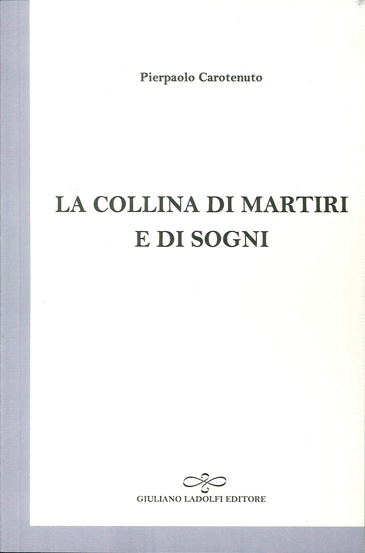 La Collina Di Martiri E Di Sogni - 4