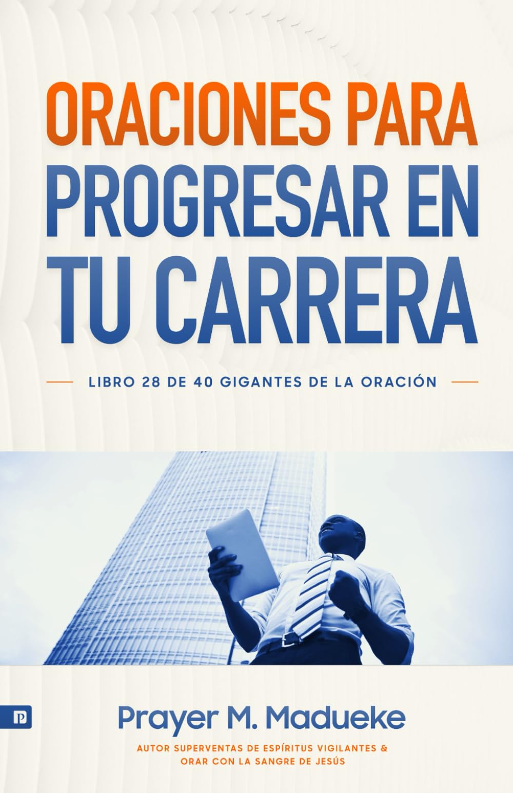 Oraciones Para Progresar en Tu Carrera