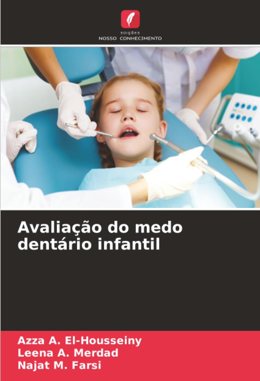 Avaliação do medo dentário infantil