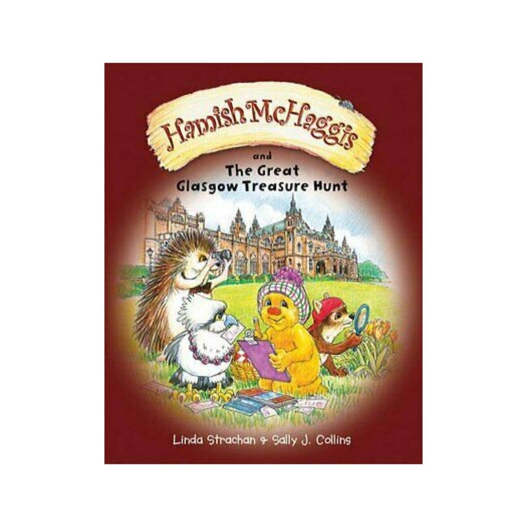 Hamish McHaggis and the Great Glasgow Treasure Hunt By Linda Strachan