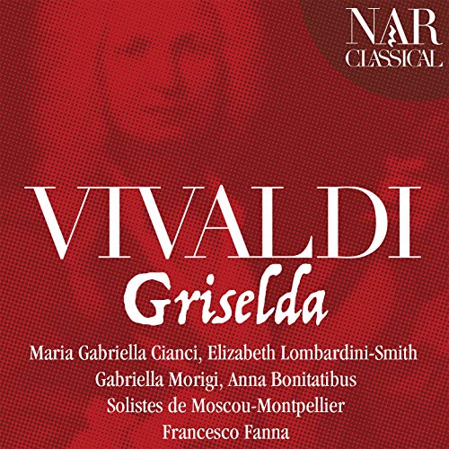 Griselda, RV 718, Act I, Scene 16: Ferma, t'arresta (Griselda, Corrado)