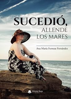 Sucedió, allende los mares