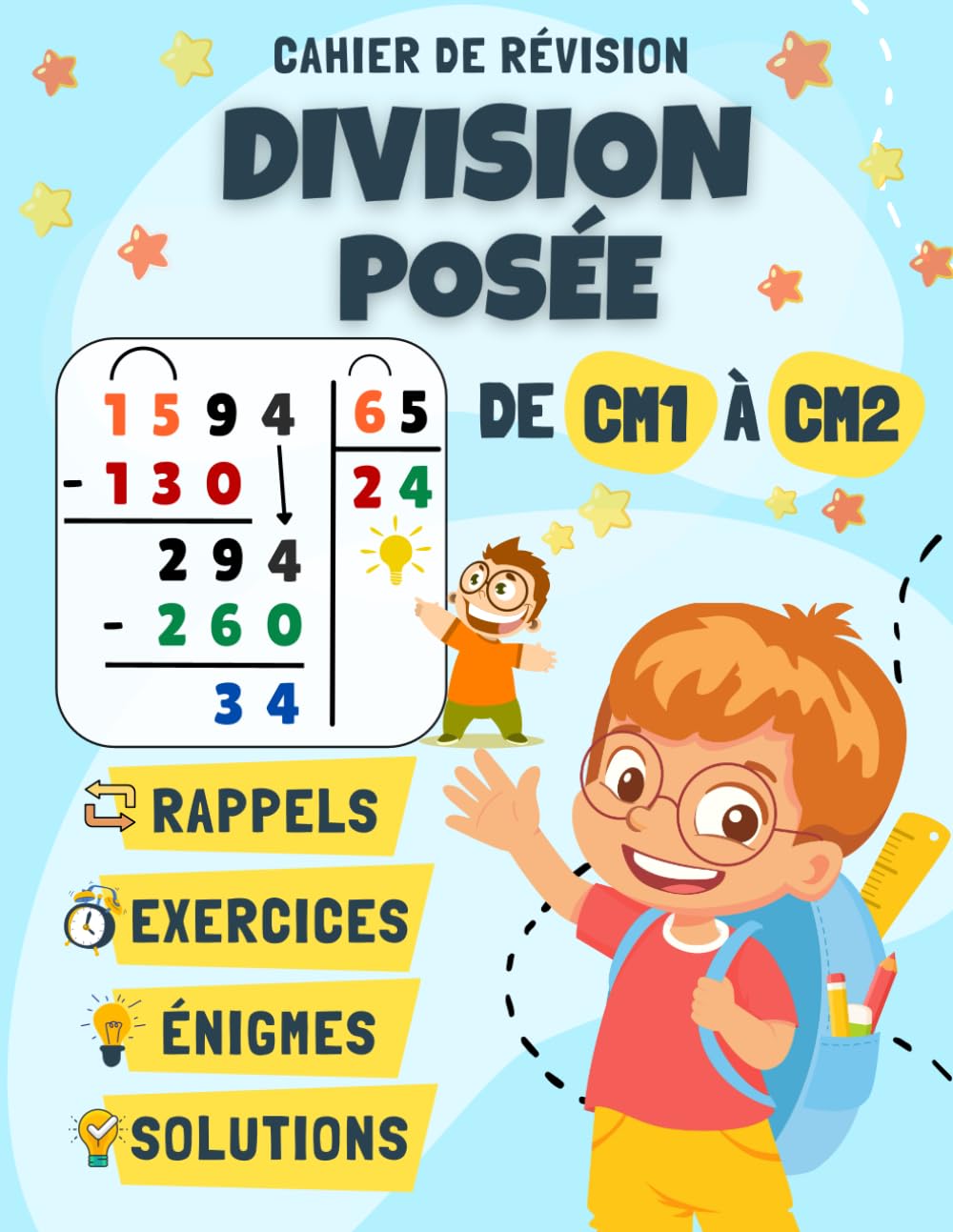 Cahier de Révision: Divisions Posées CM1 - CM2: Rappels, Exercices Chronométrés Progressifs, Énigmes et Solutions