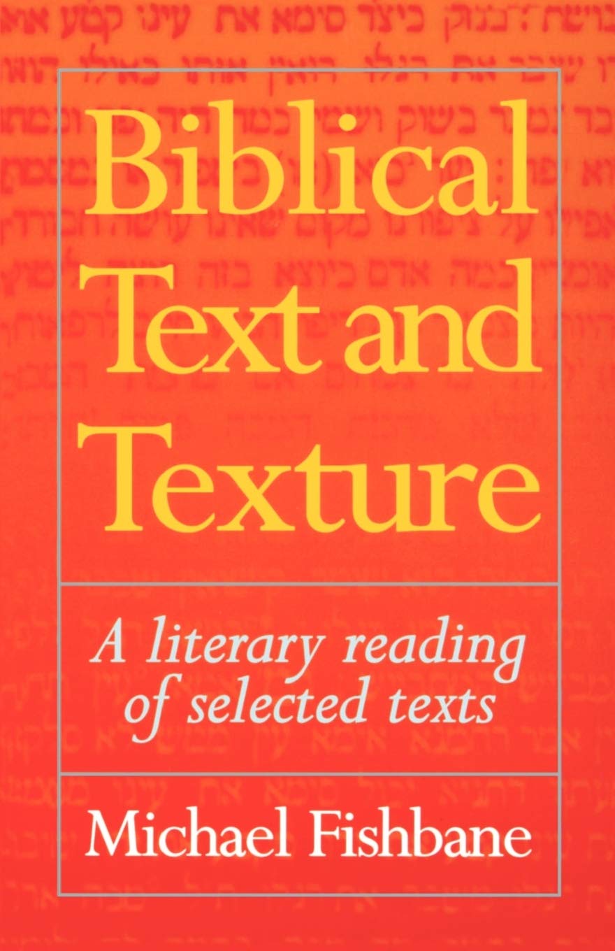Biblical Text and Texture: A Literary Reading Of Selected Texts