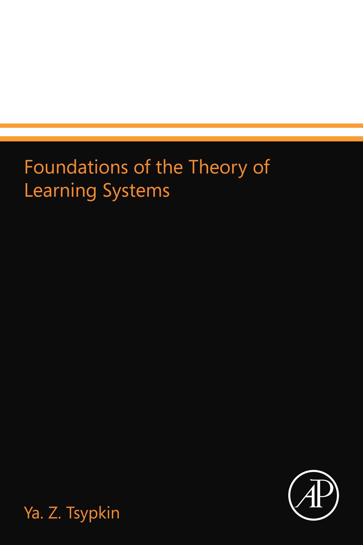 Foundations of the Theory of Learning Systems