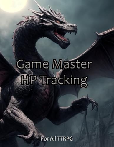 Game Master HP Tracking Journal V7: Fantasy &amp; Dragon Themed Hit Point Logbook