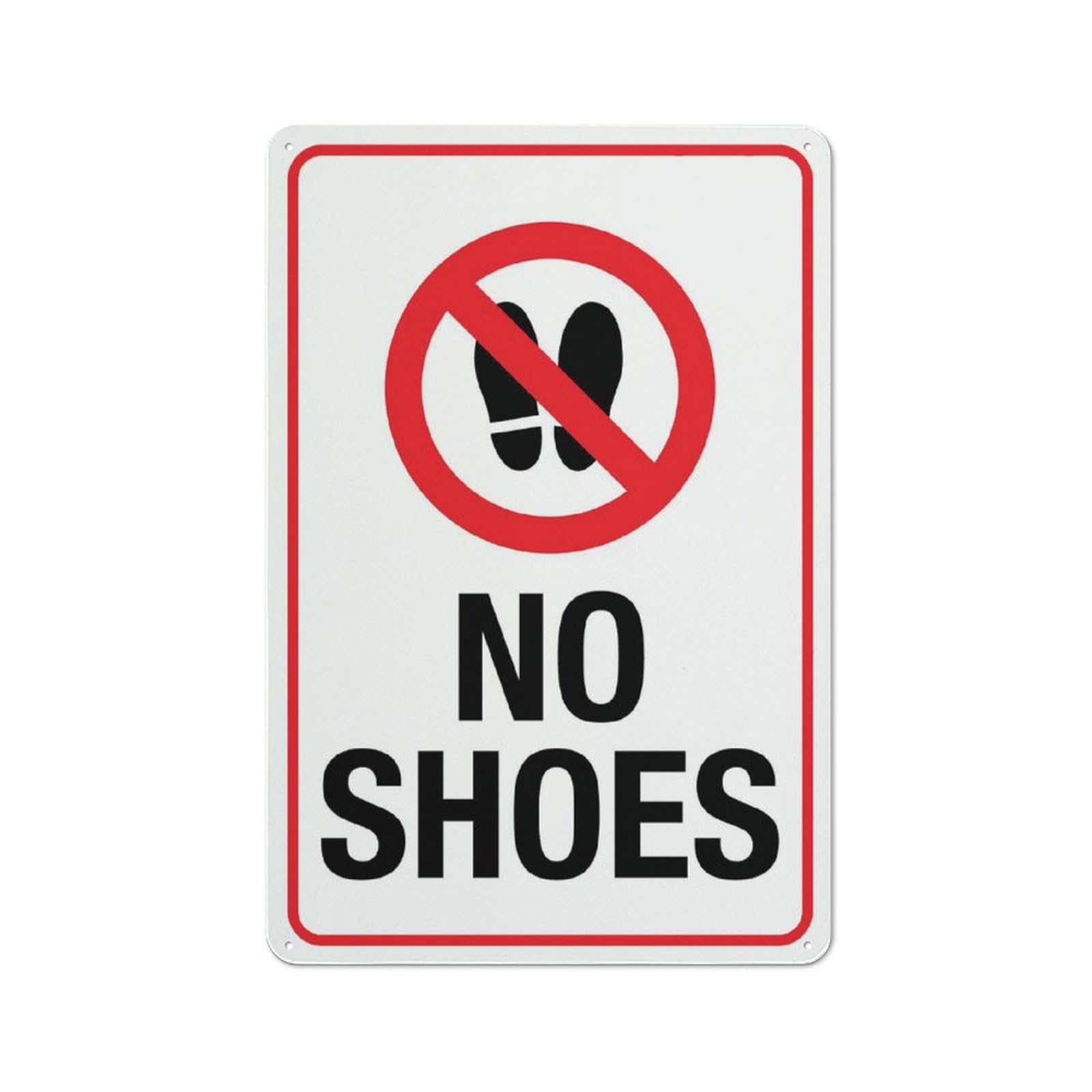 No Shoes Sign 8X12 Inch Rust Free Aluminum Easy To Read & Sturdy Keep Out Outdoor Metal Signs For Home Farm Yard