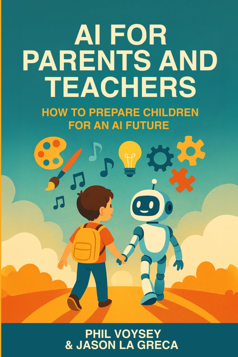 AI For Parents And Teachers: How to Prepare Children for an AI Future