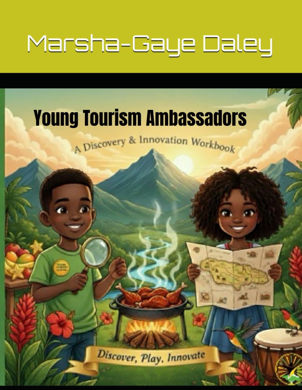Young Tourism Ambassadors: A Discovery and Innovation Workbook