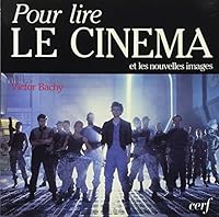 Pour lire le cinema et les nouvelles images 220402757X Book Cover
