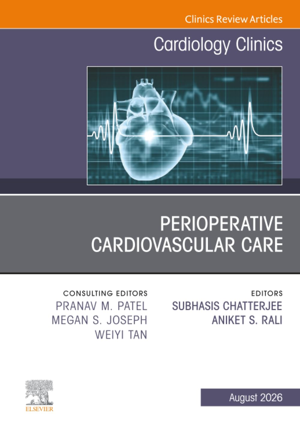 Perioperative Cardiovascular Care, An Issue of Cardiology Clinics: Volume 44-3 (The Clinics: Internal Medicine, Volume 44-3)