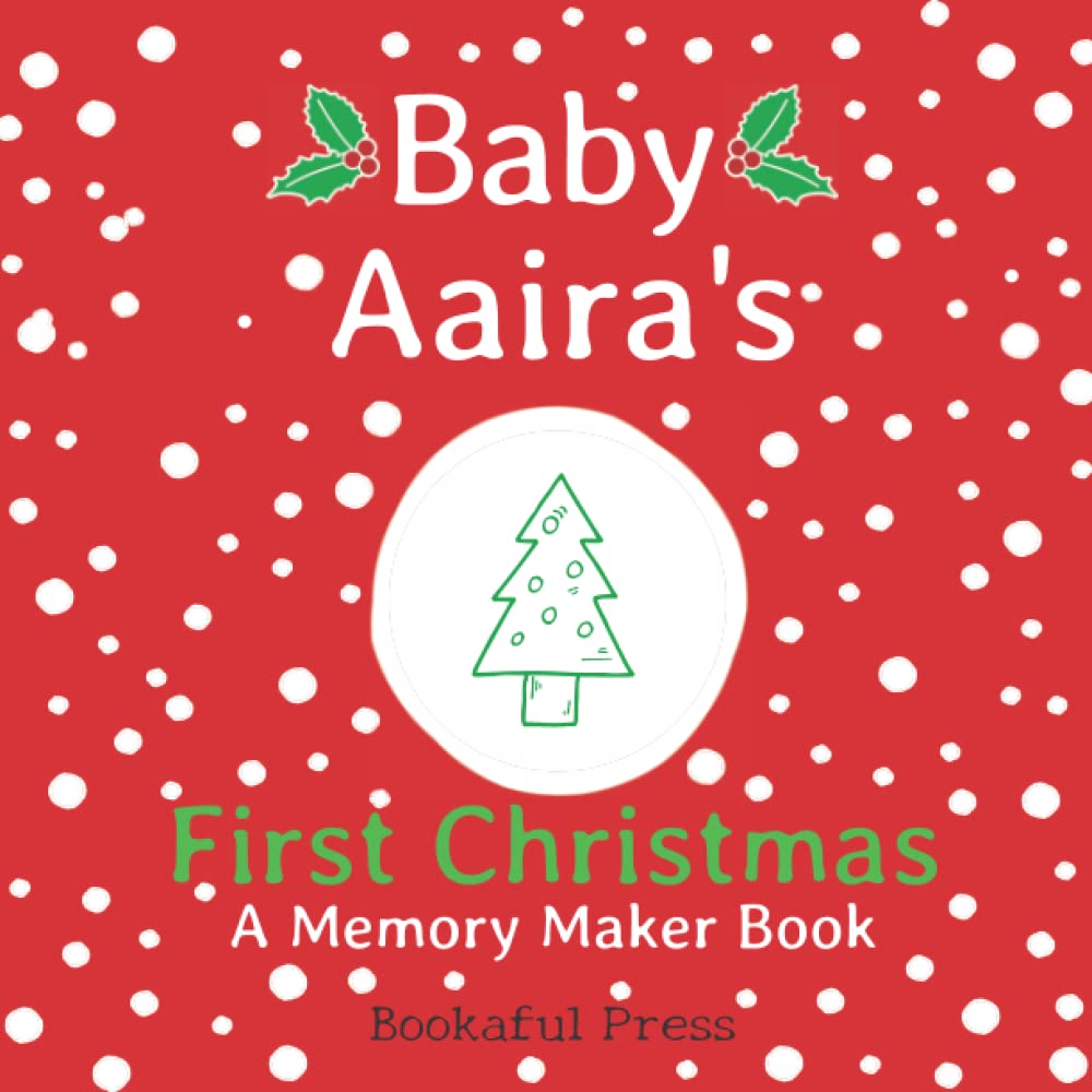 Baby Aaira's First Christmas: A DIY Christmas Memory Maker Book