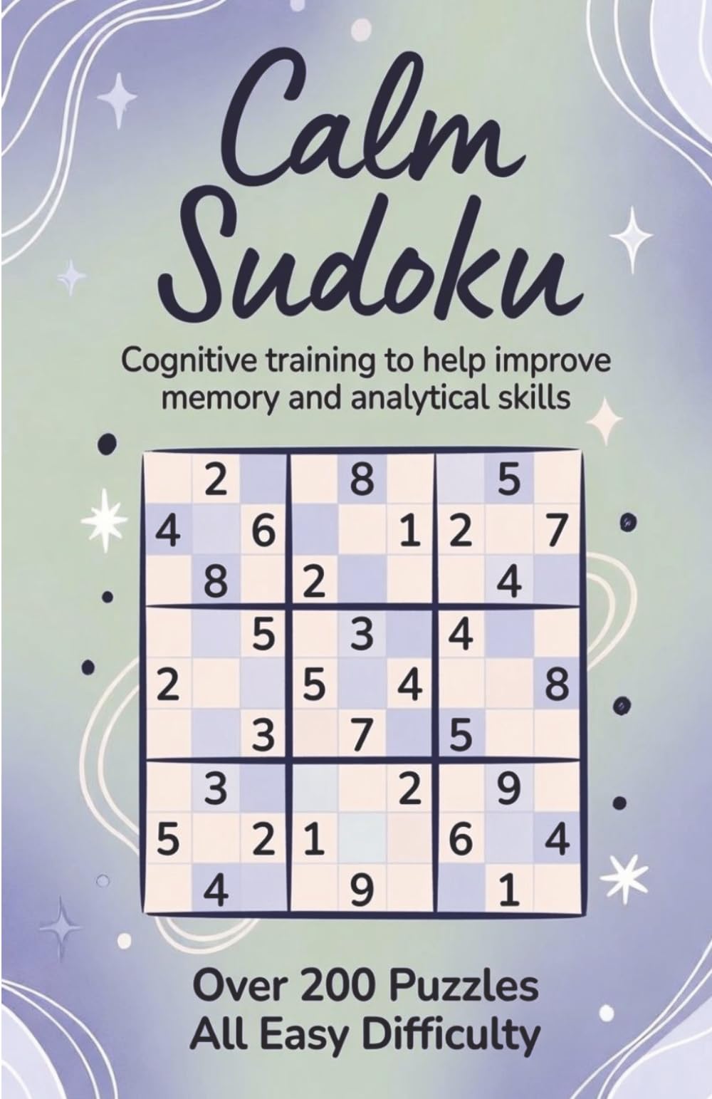 Calm Sudoku: Relaxing Puzzles for Peaceful Minds (Sudoku Set)