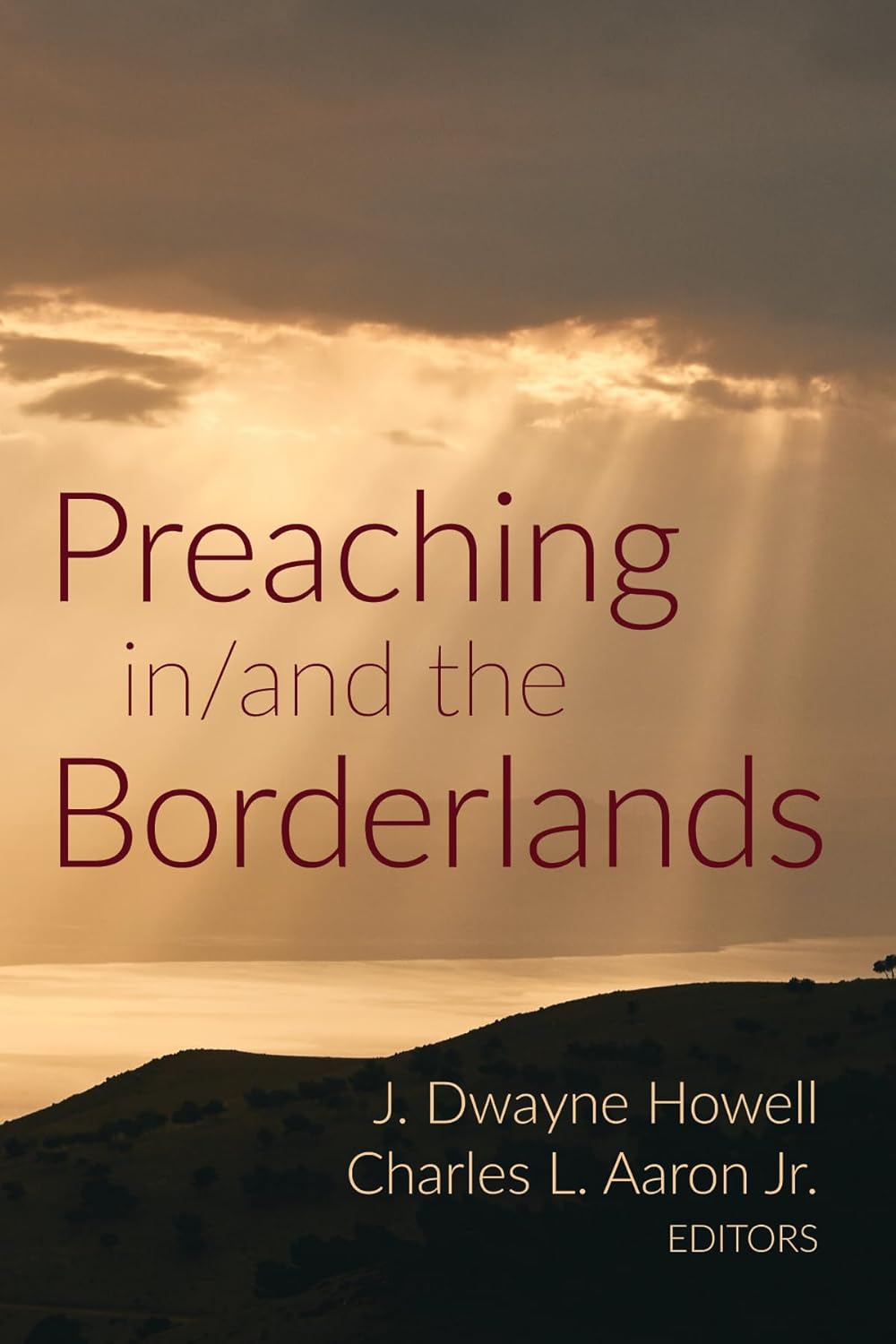 Preaching In/And the Borderlands