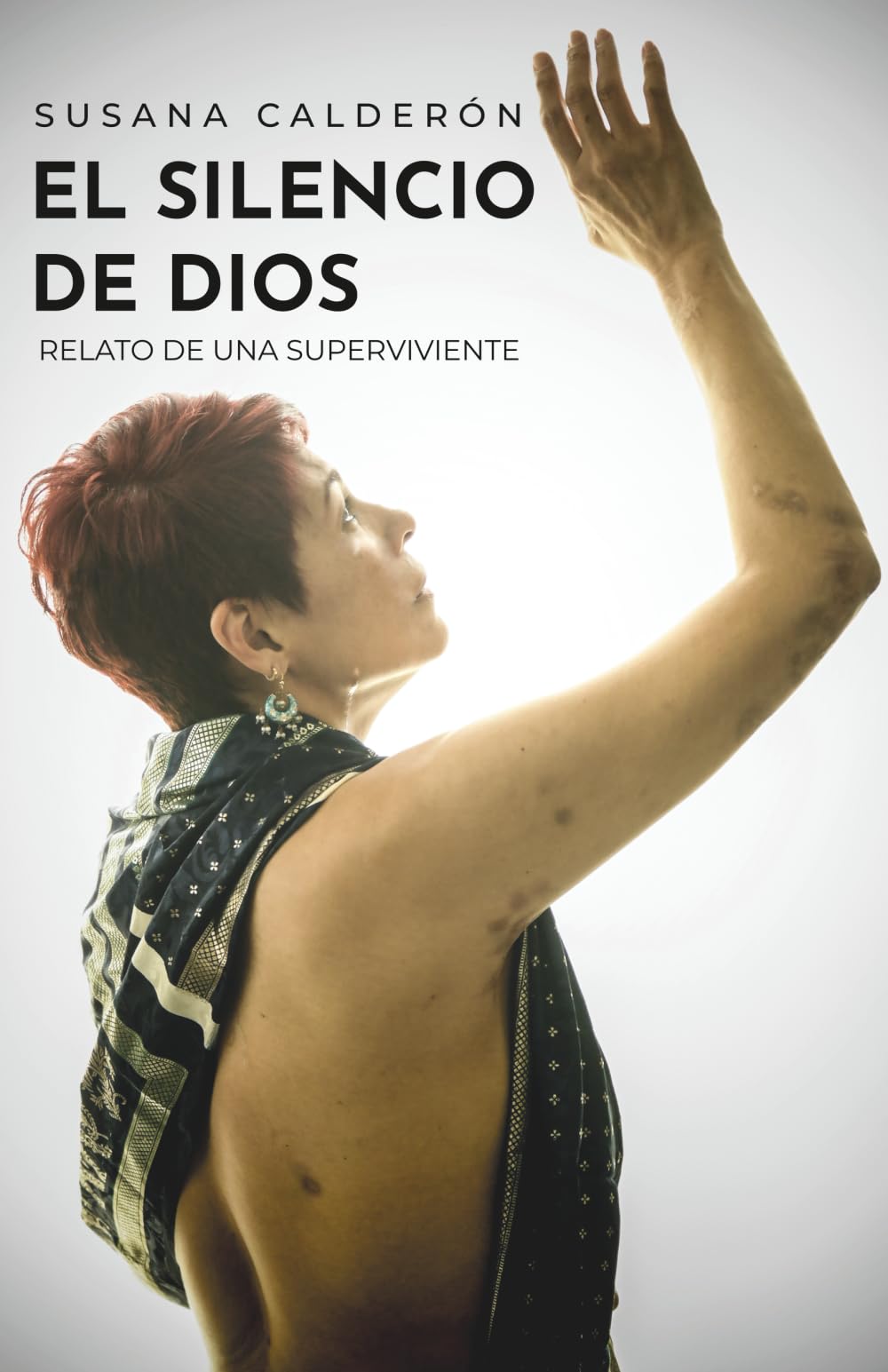 El silencio de Dios: Relato de una superviviente