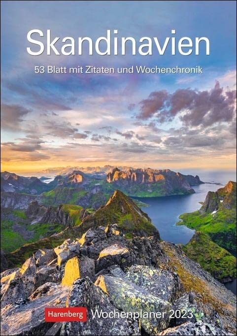 Skandinavien Wochenplaner 2023. Praktischer Foto-Kalender mit traumhaften Aufnahmen und Platz für Organisatorisches. Terminkalender mit Zitaten und ... 53 Blatt mit Zitaten und Wochenchronik