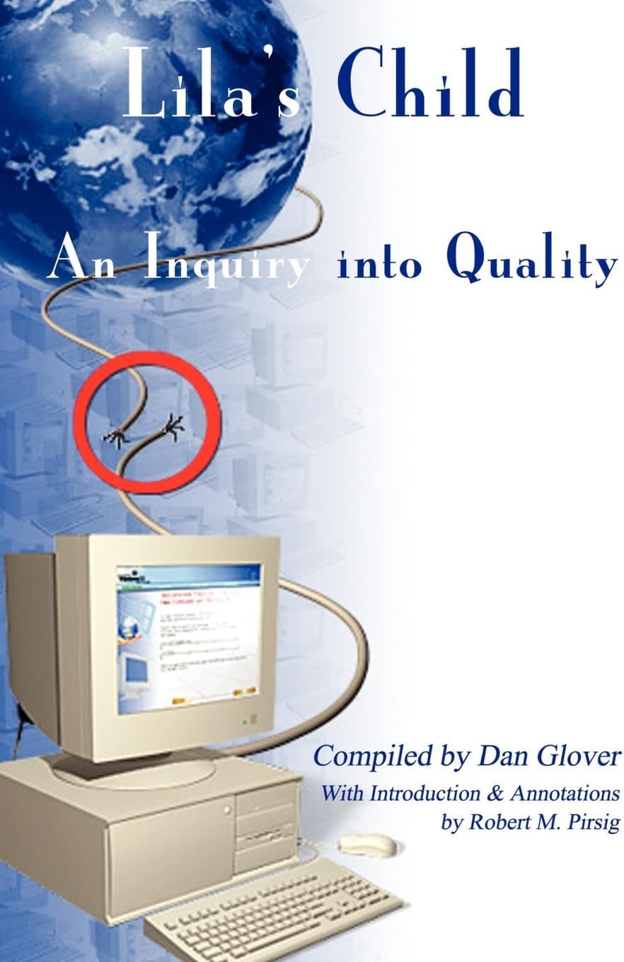 Lila's Child: An Inquiry into Quality
