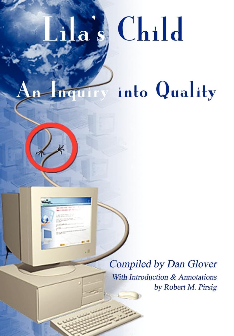 Lila's Child: An Inquiry into Quality