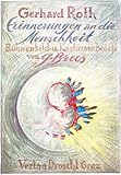 Erinnerungen an die Menschheit: Texte - Gerhard Roth Günter Brus 