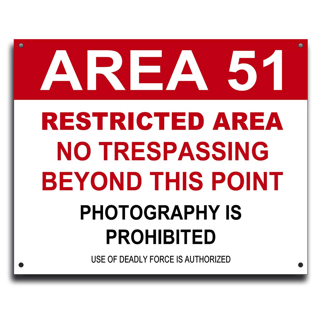 Area 51 Sign UV Protected Reflective 15 X12 Inch Rust Free 40 Mil Aluminum Sign Laminated