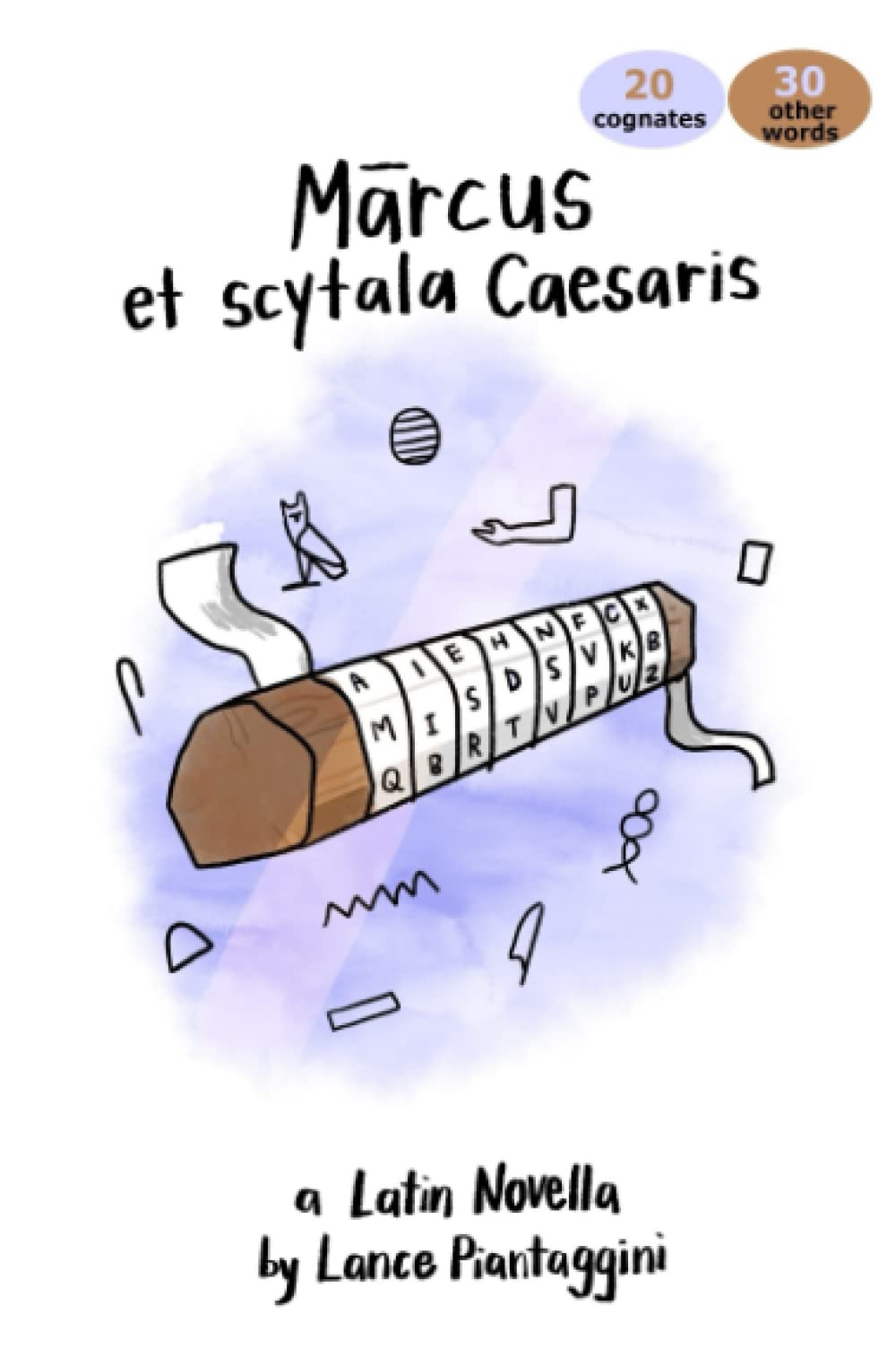 Marcus et scytala Caesaris: A Latin Novella (Latin Edition)