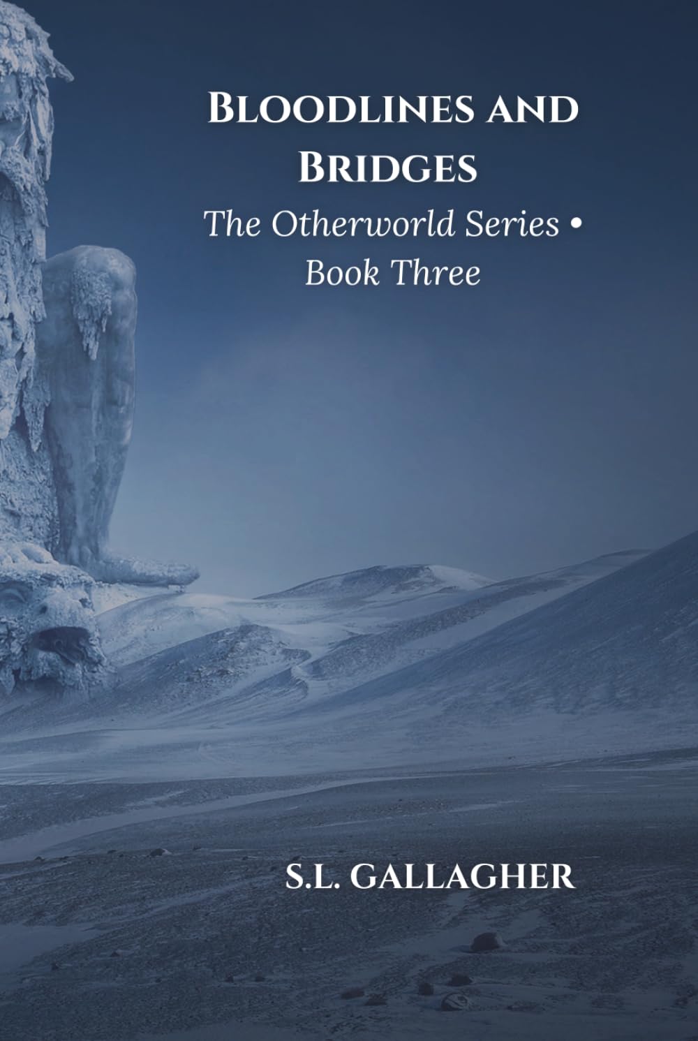Bloodlines and Bridges: The Otherworld Series: Giant Saga
