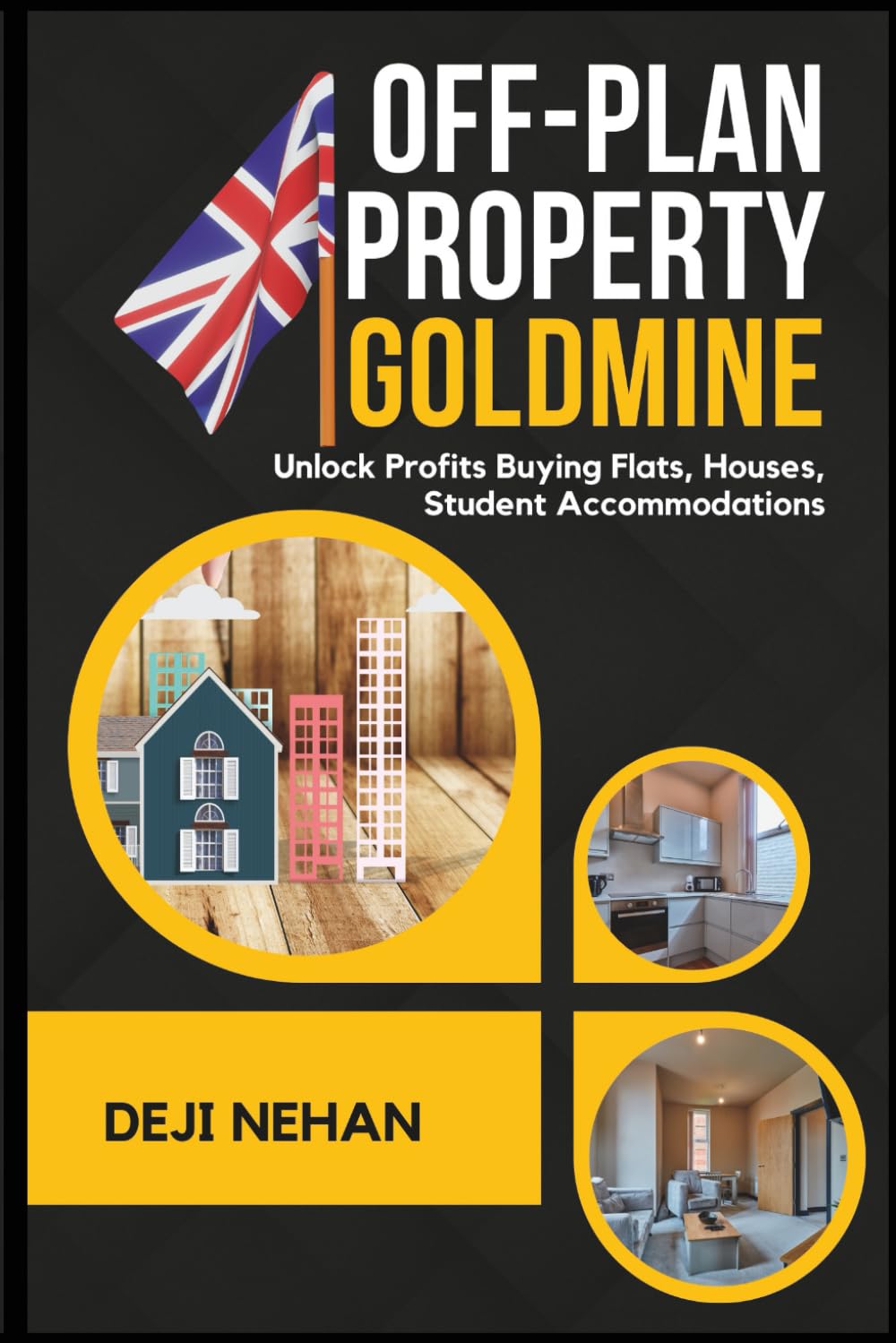 Off-Plan Property Goldmine: Unlock Profits Buying Flats, Houses, Student Accommodations