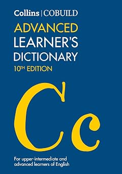 Collins COBUILD Dictionaries for Learners Collins COBUILD Advanced Learners Dictionary