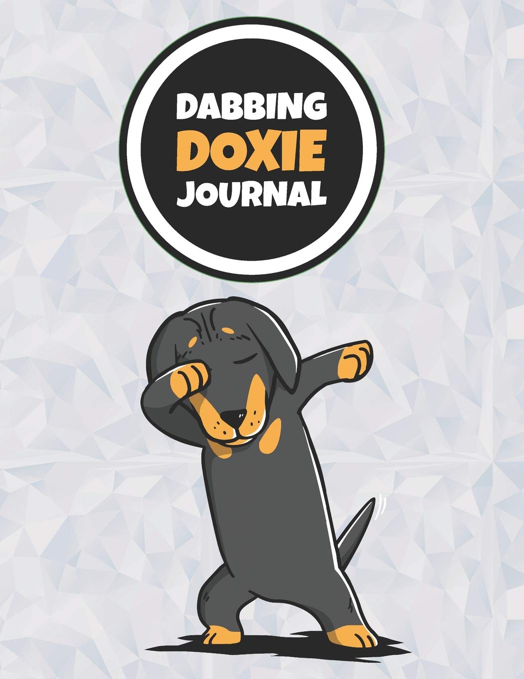 Dabbing Doxie Journal: 120 Lined Pages Notebook, Journal, Diary, Composition Book, Sketchbook (8.5x11) For Kids, Dachshund Dog Lover Gift