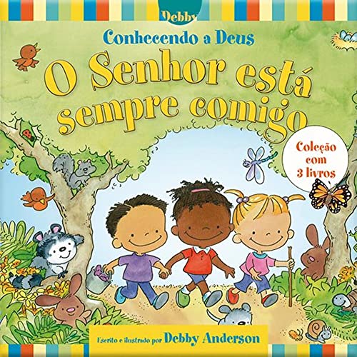 Box – conhecendo a deus o senhor está sempre comigo – 3 livros: O senhor está comigo – 3 livros para crianças de 3-7 anos