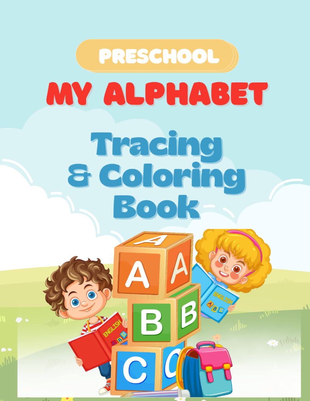 My Alphabet Tracing and Coloring Book (Little Wonders Early Learning Series)