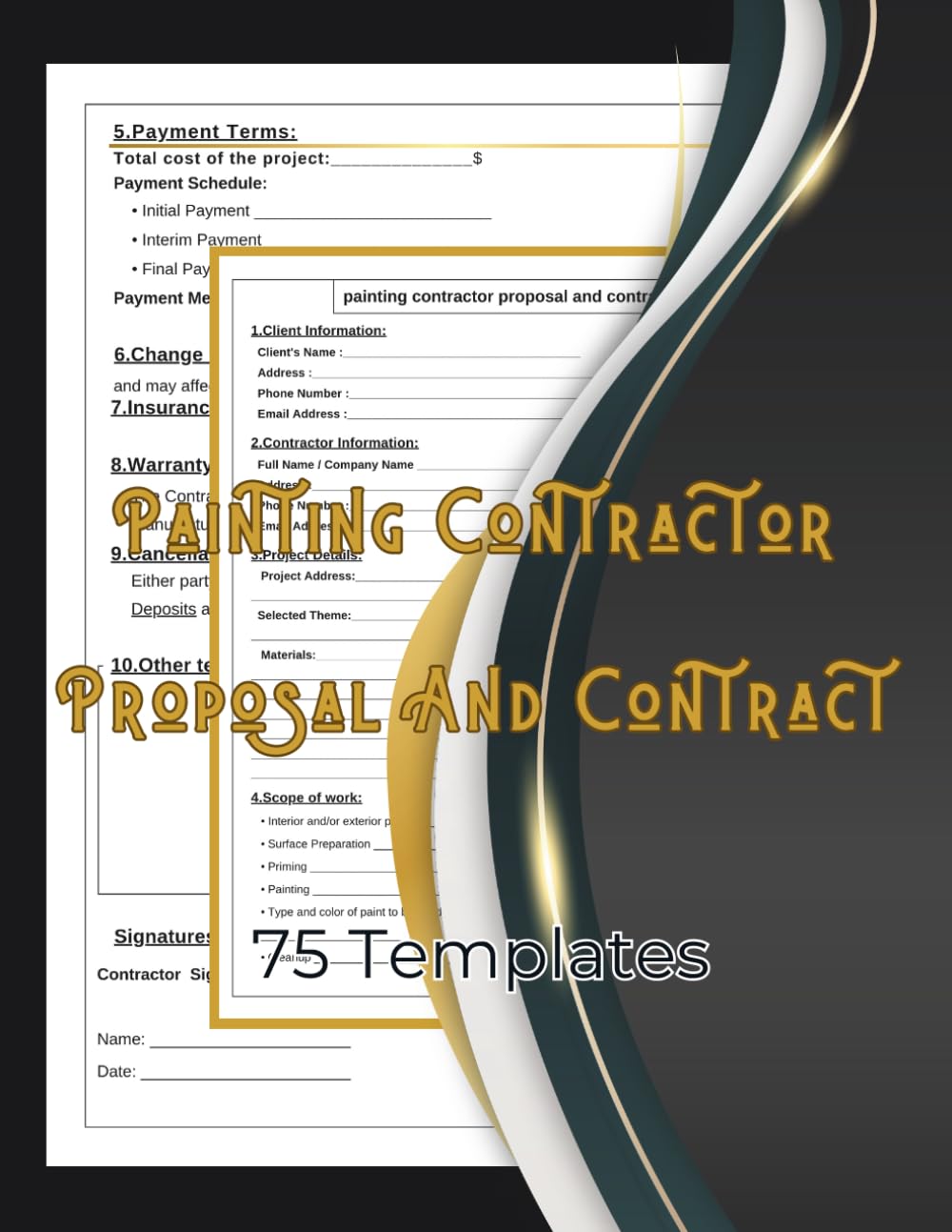 Painting contractor proposal and contract: A Book Of 75 Fillable Forms for Painting Proposals & Contracts | Large 8.5" x 11" Format for Contractors & Professionals