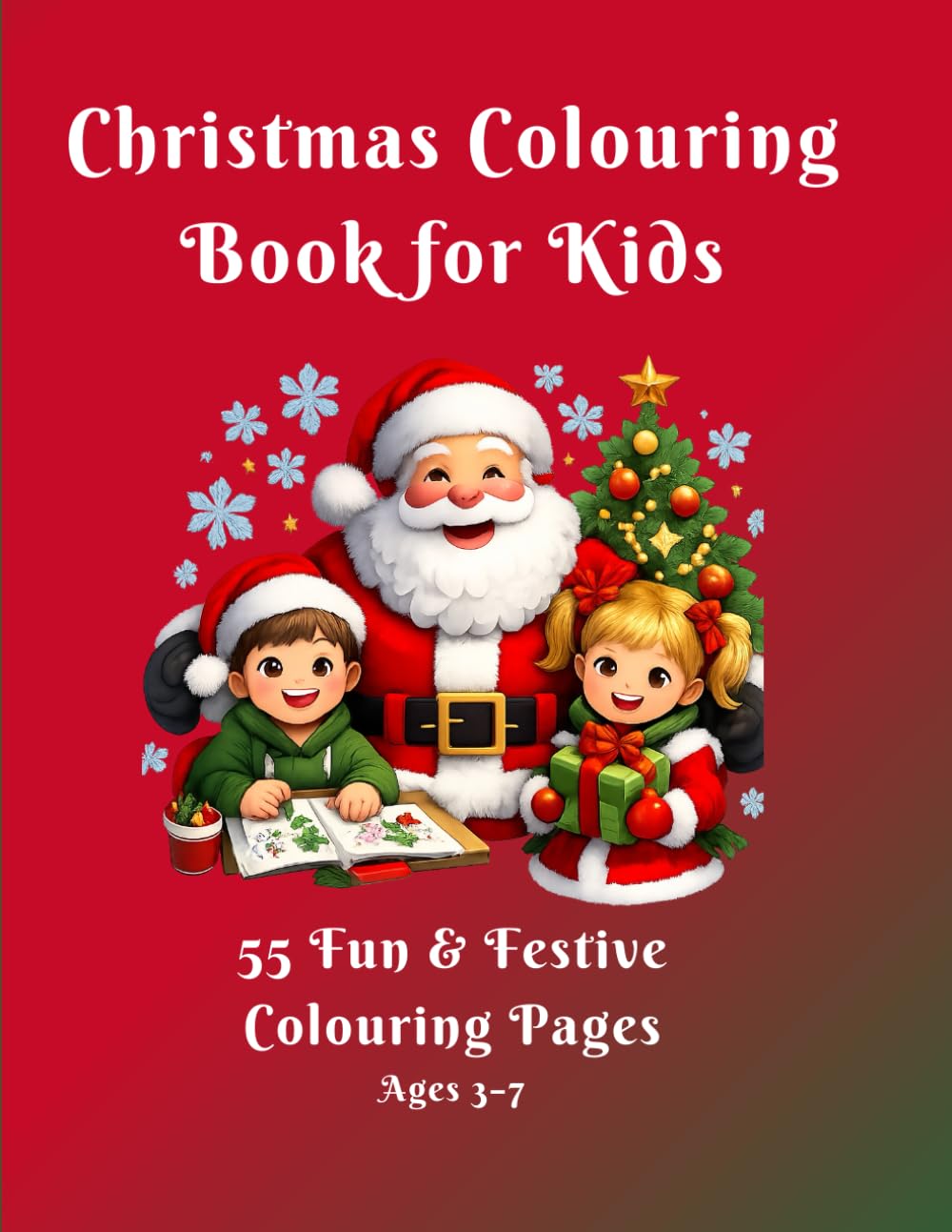 Christmas Colouring Book for Kids: 55 Fun & Festive Colouring Pages
