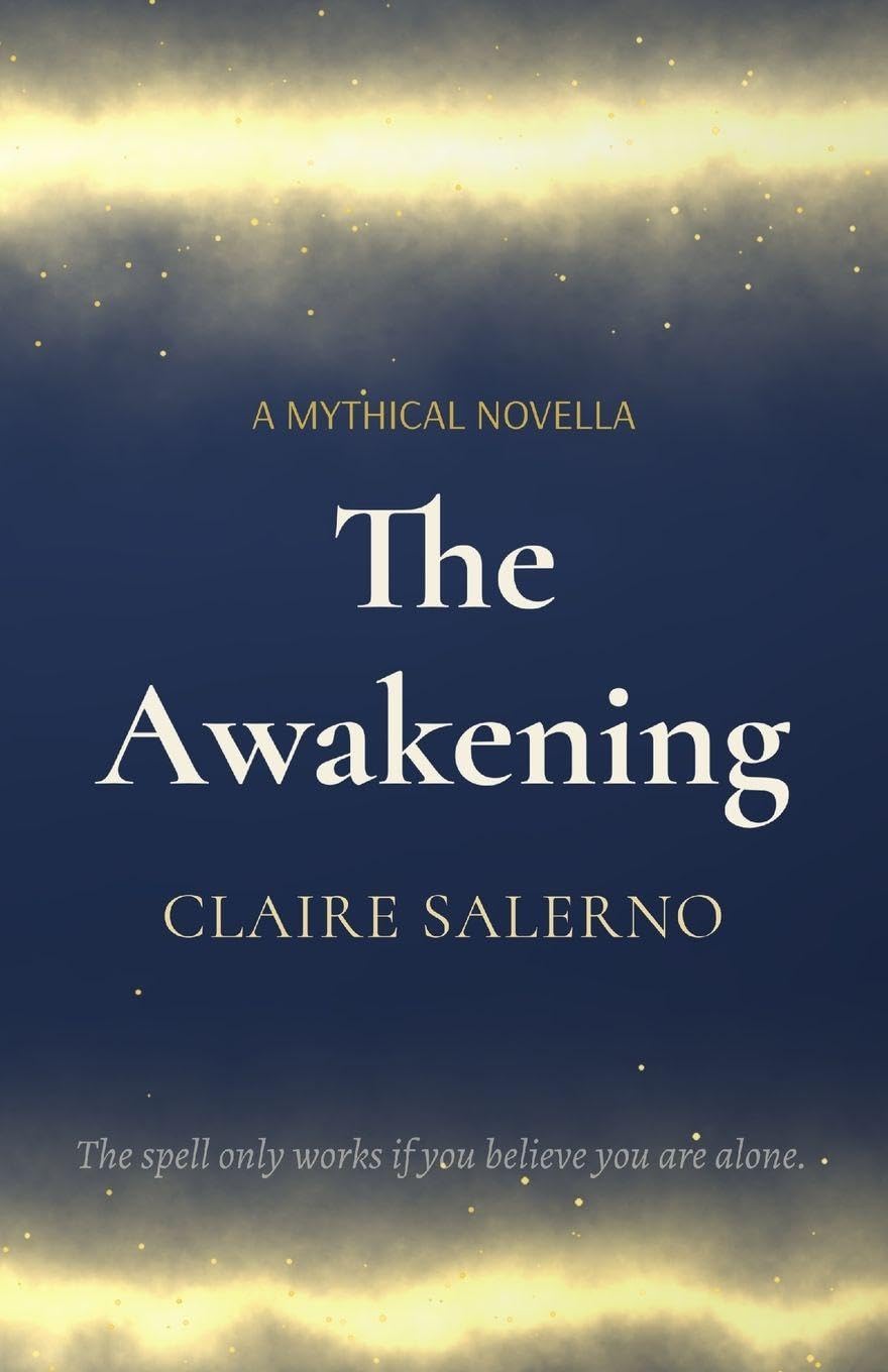 The Awakening: A Mythical Novella